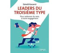 Leaders du troisième type: Pour redonner du sens à notre engagement - Illustrations de Clod.