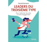 Leaders du troisième type: Pour redonner du sens à notre engagement - Illustrations de Clod.