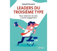 Leaders du troisième type – Pour redonner du sens à notre engagement – Illustrations de Clod