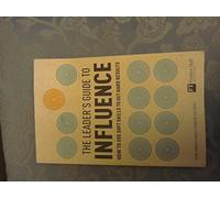 Leader's Guide to Influence, The