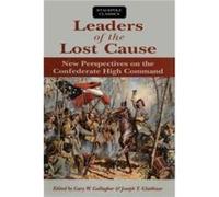 Leaders of the Lost Cause - Joseph Glatthaar - Stackpole Books - Livre en Anglais - Paperback Joseph GlatthaarJoseph Glatthaar (Auteur)