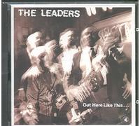 Leaders - Out Here Like This...