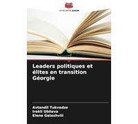 Leaders politiques et élites en transition Géorgie