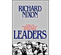 Leaders: Profiles And Reminiscences Of Men Who Have Shaped The Modern World