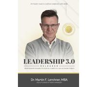 Leadership 3.0 Reloaded: From Shadow Dynamics to Ethical Clarity in a Geo-Economic World