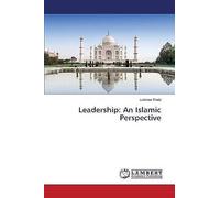 Leadership: An Islamic Perspective