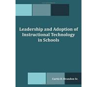 Leadership And Adoption Of Instructional Technology In Schools