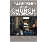Leadership And Church Organization