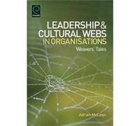 Leadership and Cultural Webs in Organisations by Adrian McLean Adrian Mclean, (Auteur)