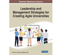 Leadership And Management Strategies For Creating Agile Universities