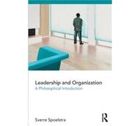 Leadership and Organization by Sverre Spoelstra Sverre Lund University Spoelstra, Sweden (Auteur)