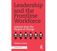 Leadership and the Frontline Workforce