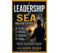 Leadership At Sea: From Ratings To Officers: Lessons Beyond the Classroom