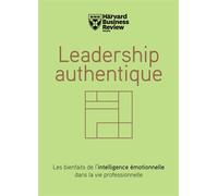 Collectif – Leadership Authentique – Les bienfaits de l'intelligence émotionnelle