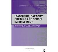 Leadership, Capacity Building And School Improvement