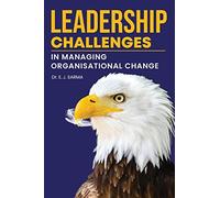Leadership Challenges In Managing Organisational Change