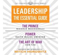 Leadership (Classiques condensés) Prince Le Pouvoir l'art de la Guerre