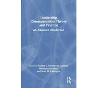 Leadership Communication Theory and Practice
