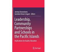 Leadership, Community Partnerships And Schools In The Pacific Islands