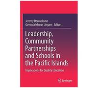 Leadership, Community Partnerships And Schools In The Pacific Islands