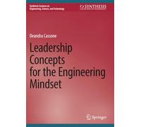Leadership Concepts for the Engineering Mindset
