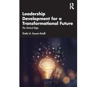 Leadership Development for a Transformational Future
