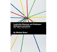 Leadership Dilemmas And Challenges