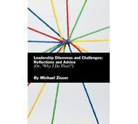 Leadership Dilemmas And Challenges
