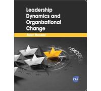 Leadership Dynamics and Organizational Change