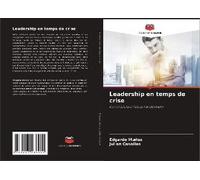 Leadership En Temps De Crise