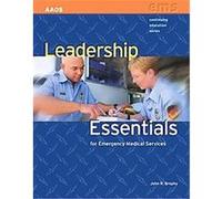 Leadership Essentials for Emergency Medical Services John R. Brophy (Auteur)