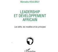 Mamadou Koulibaly – Leadership et développement africain : Les défis, les modèles et les principes