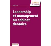 Leadership et management au cabinet dentaire - Ronen Kurower - Cdp - broché - Scolaire / Universitaire