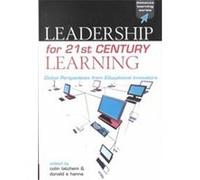 Leadership for 21st Century Learning, Open and Distance Learning Series Colin Latchem (Auteur)