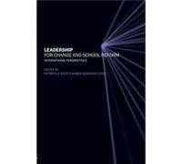 Leadership for Change and School Reform by Kathryn Riley