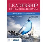 Leadership for Health Professionals Theory Skills and Applications by Thomas Maryon Thomas Maryon (Auteur)