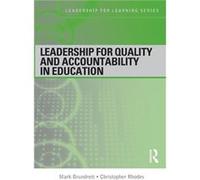 Leadership for Quality and Accountability in Education by Mark Brundrett Christopher Rhodes, Mark Brundrett (Auteur)