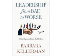 Leadership From Bad To Worse