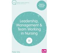 Leadership, gestion et travail d'équipe dans les soins infirmiers