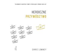 Leadership héroïque Chris Lowney (Buch auf Polnisch)