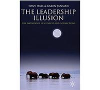 Leadership Illusions Karen Janman, Tony Hall (Auteur)