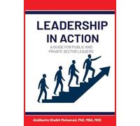 Leadership in Action: A Guide for Public and Private Sector Leaders