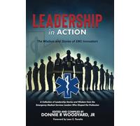 Leadership in Action: The Wisdom and Stories of EMS Innovators