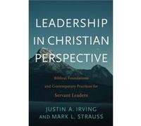 Leadership in Christian Perspective by Mark L. Strauss Mark L. Strauss (Auteur)