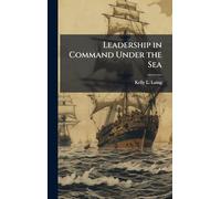 Leadership in Command Under the Sea
