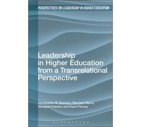 Leadership In Higher Education From A Transrelational Perspective
