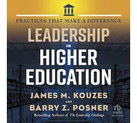 Leadership in Higher Education: Practices That Make A Difference