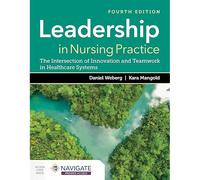 Leadership In Nursing Practice: The Intersection Of Innovation And Teamwork In Healthcare Systems