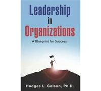 Leadership in Organizations A Blueprint for Success Active Leadership Update - Hodges L. Golson Ph.D. - Amazon Digital Services LLC KDP - Livre en Anglais Hodges L. Golson Ph.D.Hodges L. Golson Ph.D. 