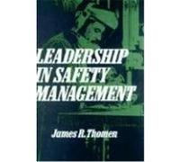 Leadership in Safety Management James R. Thomen (Auteur)